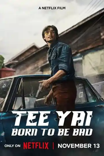 Tee Yai: Nacido para el crimen