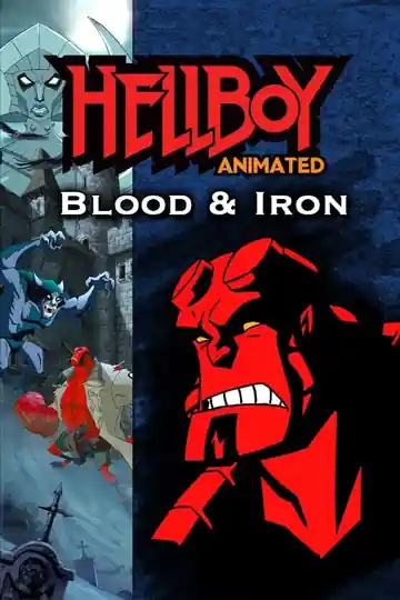 Hellboy: Animated Blood And Iron