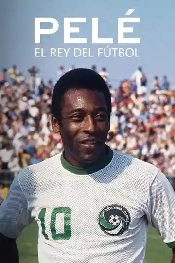 Pelé: El Rey de fútbol