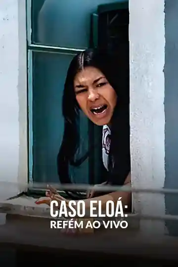 El caso Eloá: Un secuestro en directo