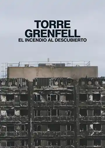 Torre Grenfell: El incendio al descubierto