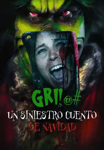 Gri!@#: Un Siniestro Cuento De Navidad