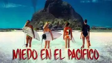 Miedo En El Pacífico