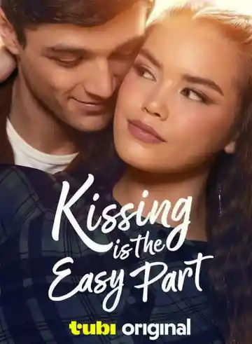 Kissing Is The Easy Part
