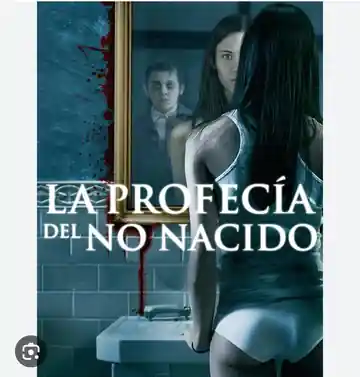 La Profecía Del No Nacido