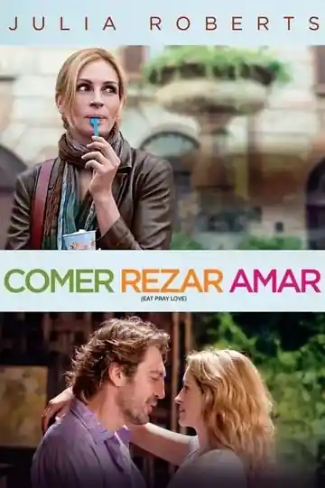 Comer, Rezar, Amar