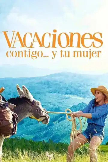 Vacaciones Contigo... Y Tu Mujer