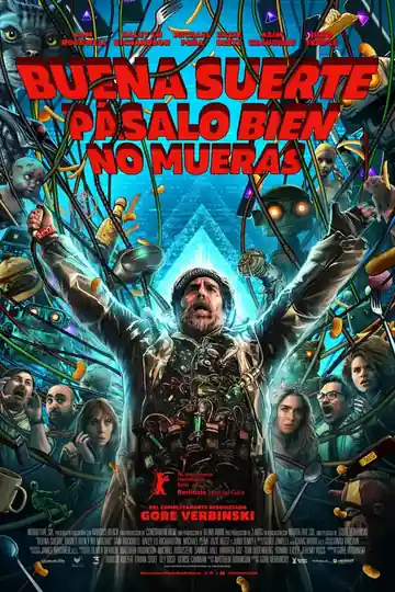 Buena Suerte, Diviértete, No Mueras
