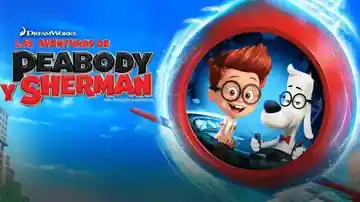 Las Aventuras De Peabody Y Sherman