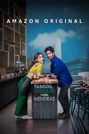Tango, Tequilas y Algunas Mentiras