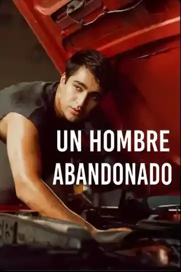Un Hombre Abandonado