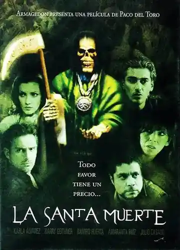 La Santa Muerte Todo Tiene un Precio