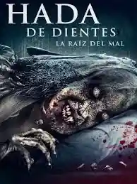 Hada de Dientes la Raiz del Mal