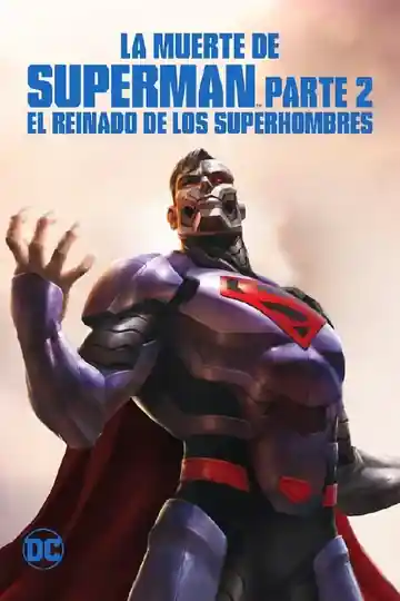 La Muerte de Superman Parte 2 el Reino de los Superhombres