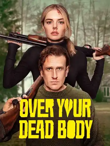 Over Your Dead Body