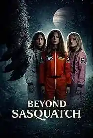 Beyond Sasquatch