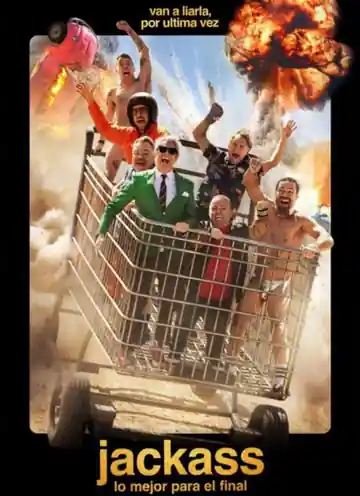 Jackass la Última y Nos Vamos