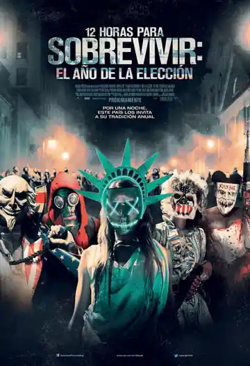 La Purga: 12 Horas para Sobrevivir: El Año de la Elección