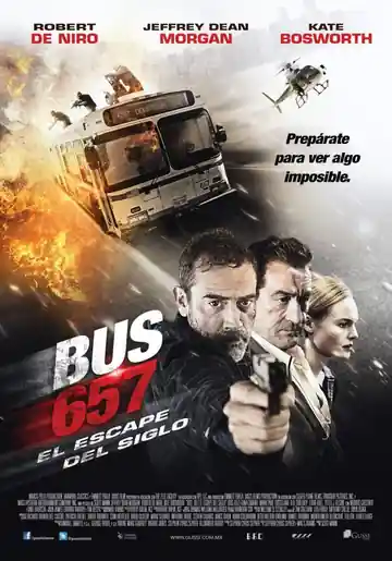Bus 657: El Escape del Siglo