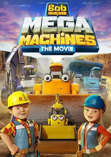 Bob el Constructor: Las Mega Máquinas