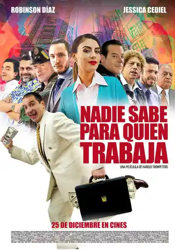 Nadie Sabe para Quién Trabaja