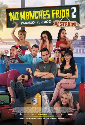 No manches Frida 2: Paraíso Destruido