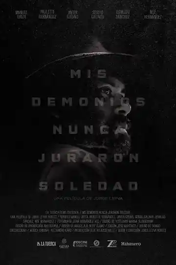 Mis Demonios nunca juraron Soledad