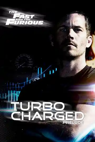Rápido y Furioso: Turbo-Charged Prelude