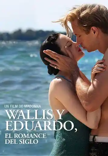 Wallis & Eduardo: El Romance Del Siglo