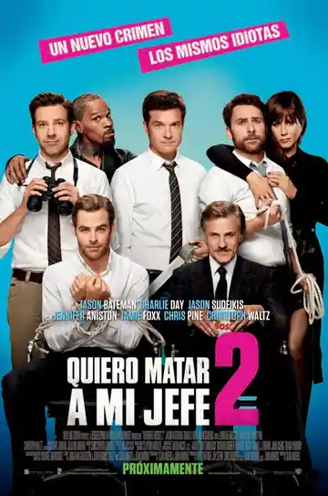 Quiero Matar a mi Jefe 2