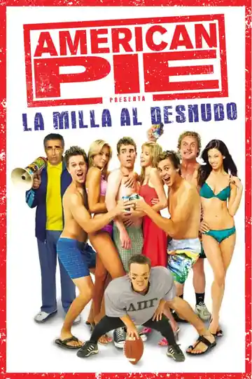 American Pie 5: La Milla Al Desnudo