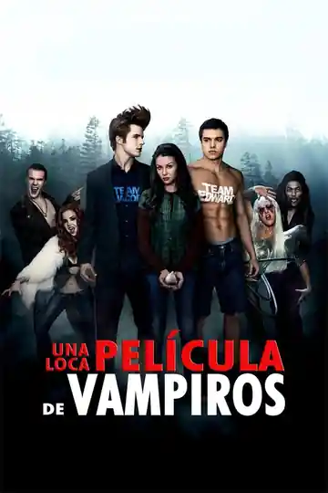 Una Loca Película De Vampiros - Híncame El Diente - Vampires Suck