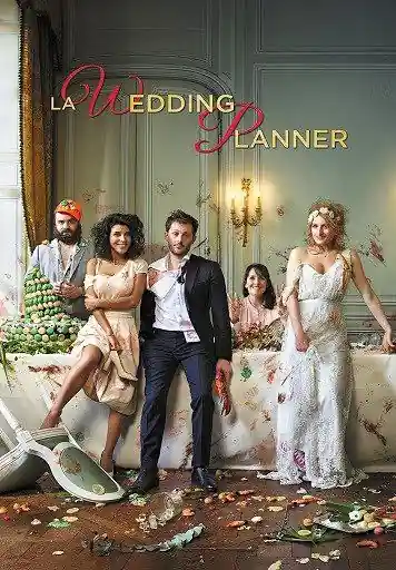 La Wedding Planner - Wedding Unplanned - Jour J