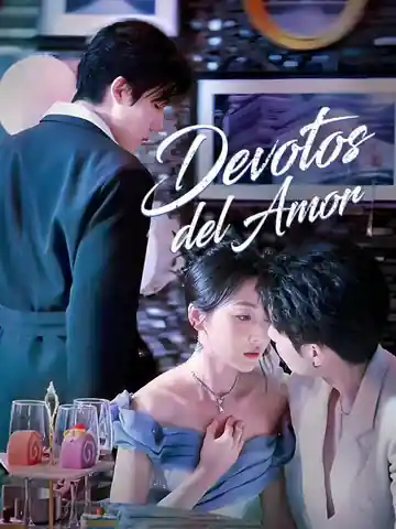 Devotos Del Amor - Episodios Completos