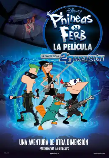 Phineas Y Ferb La Película: A Través De La 2Da Dimensión