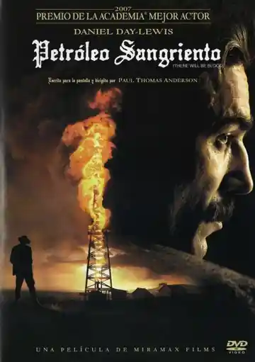 Petróleo Sangriento - Pozos De Ambición There Will Be Blood
